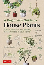 Load image into Gallery viewer, BEGINNER'S GDE TO HOUSE PLANTS