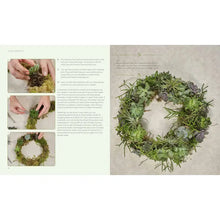 Load image into Gallery viewer, Wreaths: Fresh, Foliage, Foraged, and Faux
