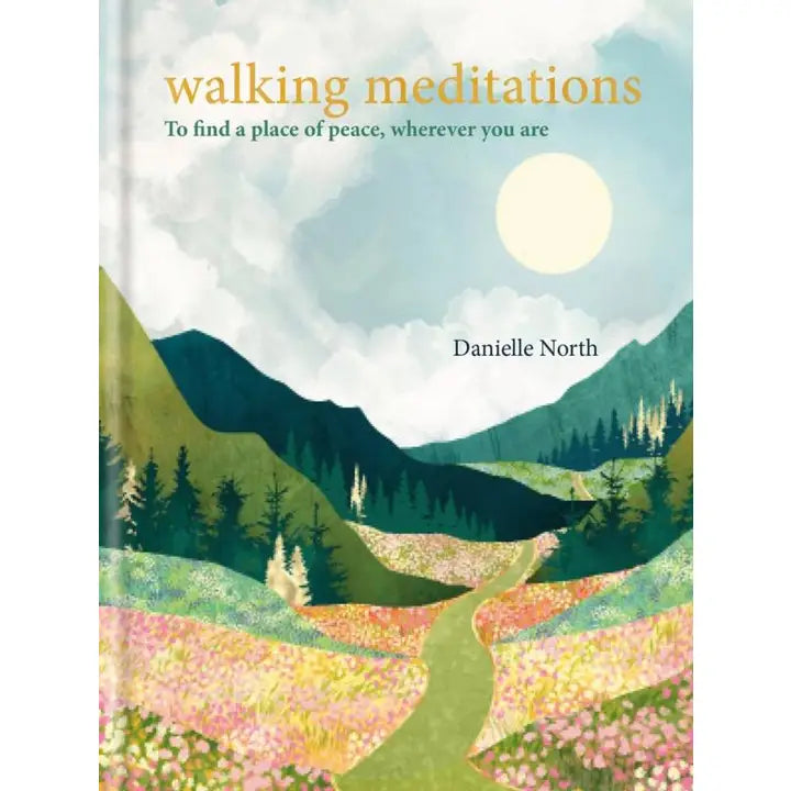 Walking Meditations: To Find A Place of Peace