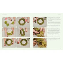 Load image into Gallery viewer, Wreaths: Fresh, Foliage, Foraged, and Faux
