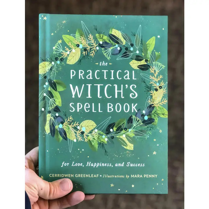 Practical Witch's Spell Book: Love, Happiness, and Success